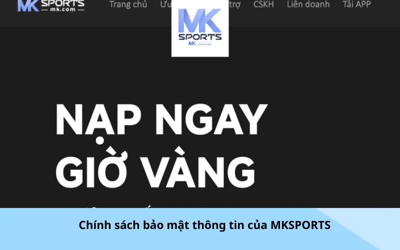 Chính sách bảo mật thông tin của MKSPORTS