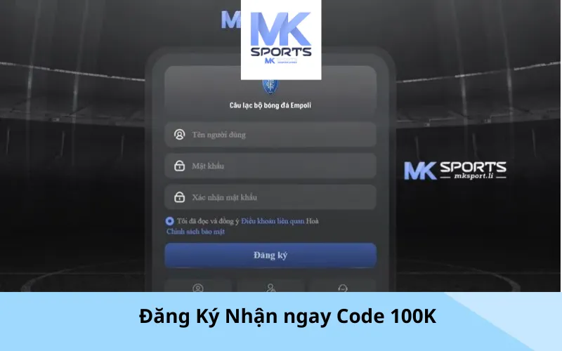 Đăng Ký Nhận ngay Code 100K