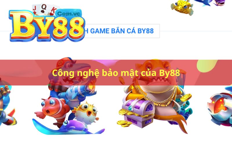 Công nghệ bảo mật của By88